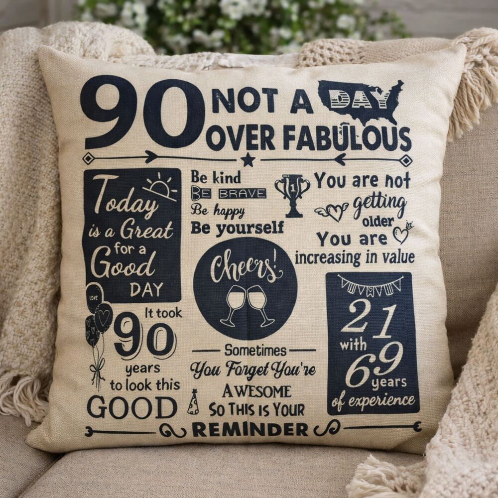 90th Birthday Pillow Cover Not a Day Over Fabulous Gift Decor